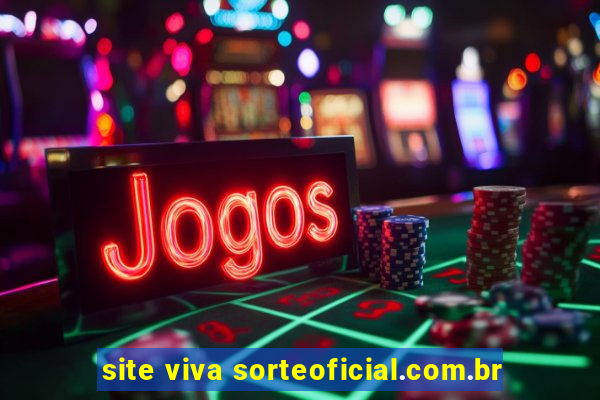 site viva sorteoficial.com.br